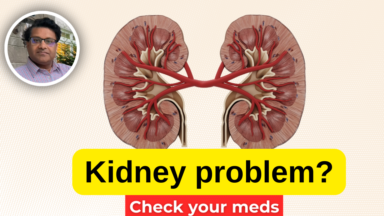 2 kidneys with words kidney problem? Check your meds